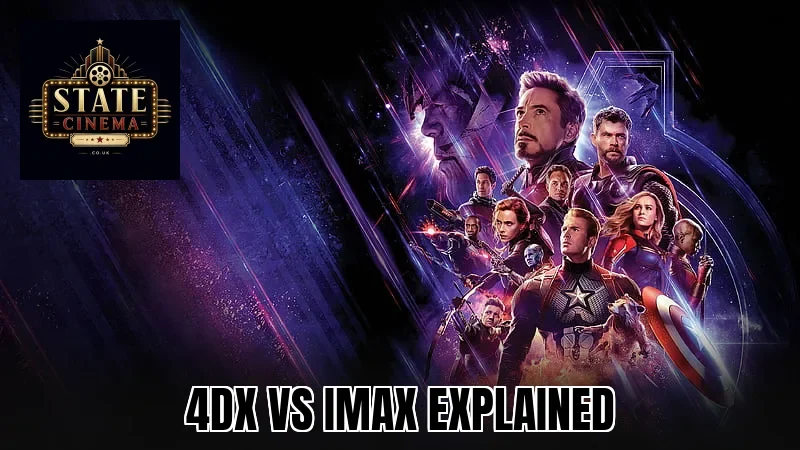 4DX Vs IMAX Explained