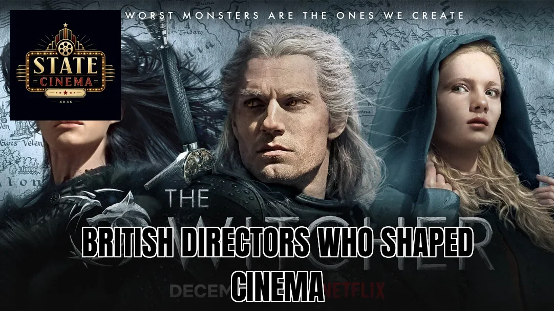 British Directors Who Shaped Cinema