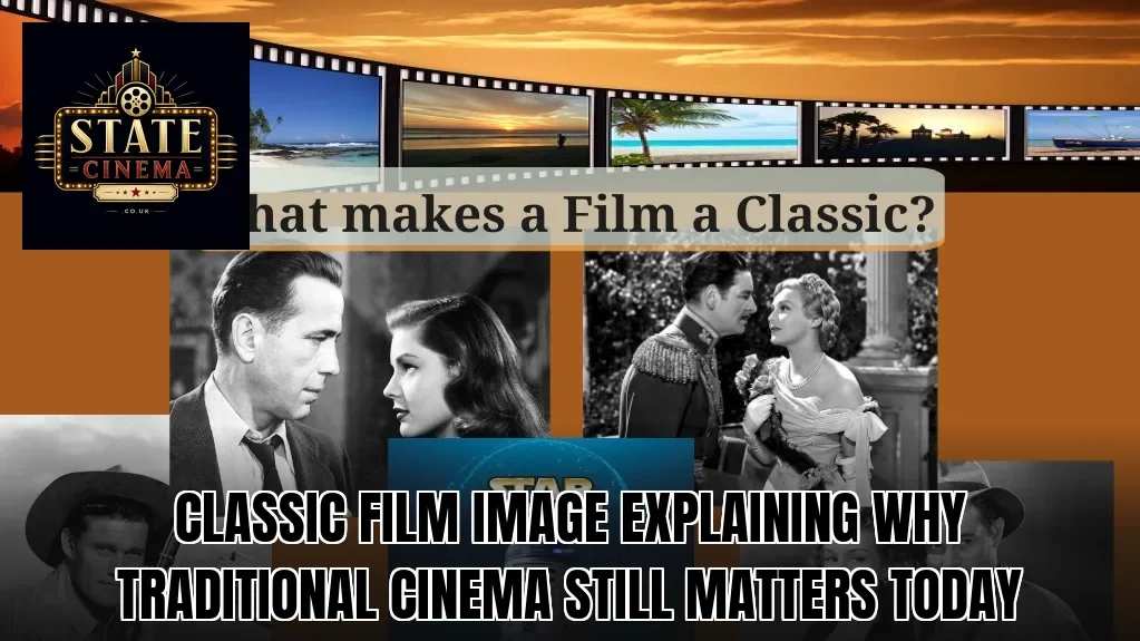 Classic film image explaining why traditional cinema still matters today