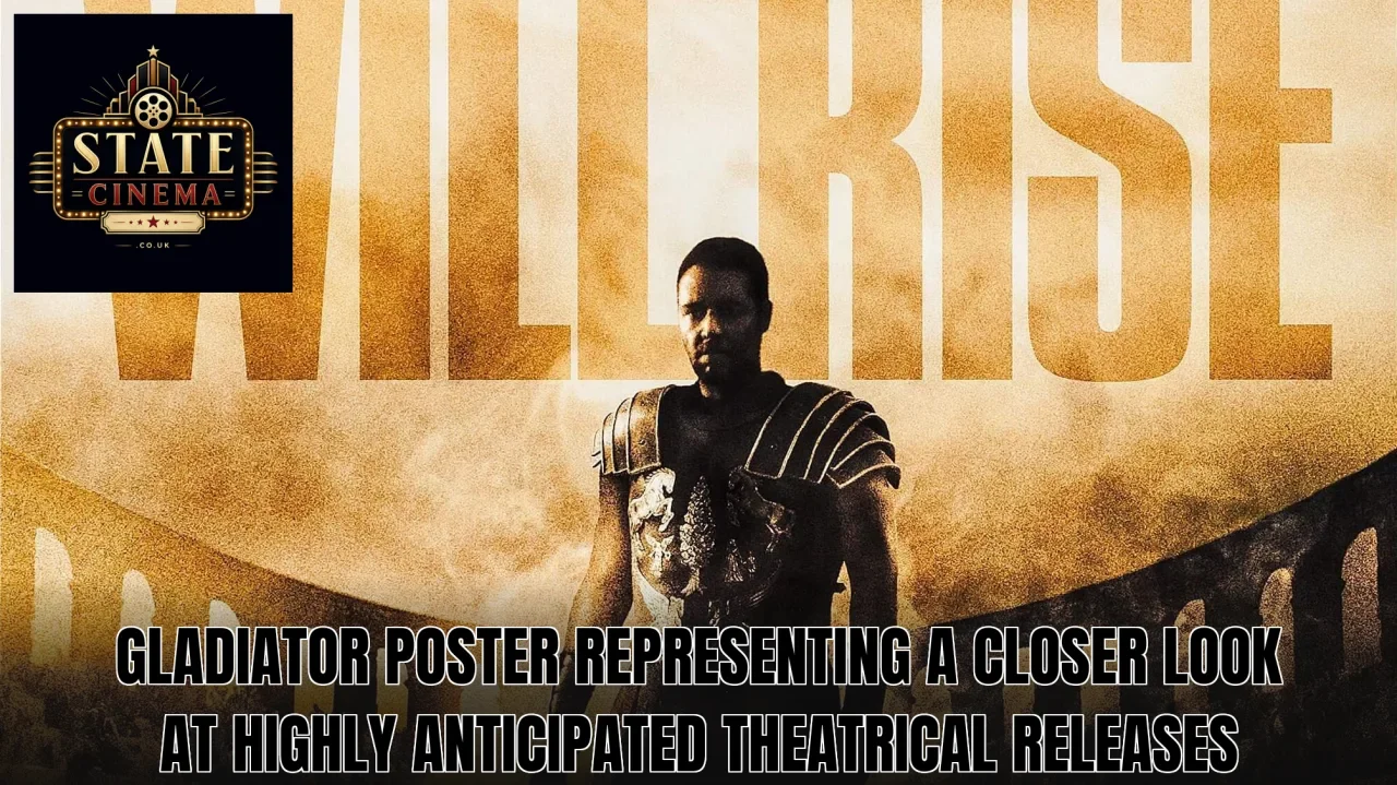 Gladiator poster representing a closer look at highly anticipated theatrical releases
