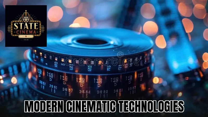 Modern Cinematic Technologies