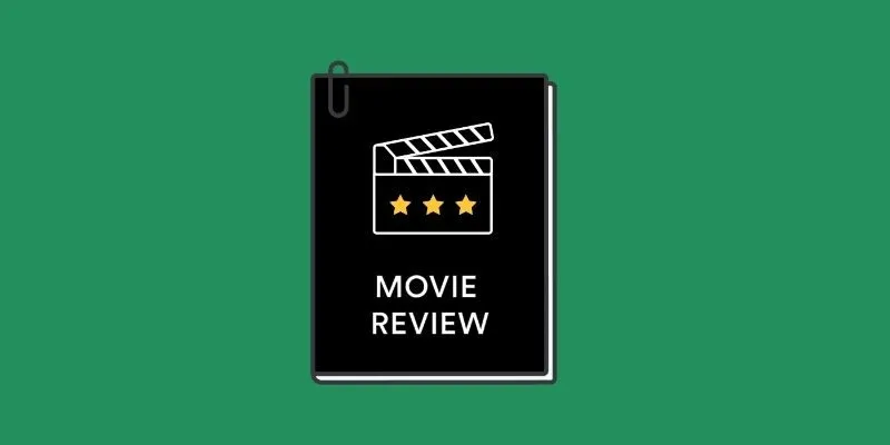Follow movie review guidelines for structural clarity