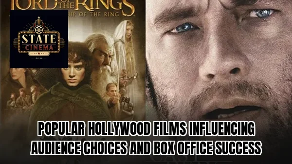 Popular Hollywood films influencing audience choices and box office success