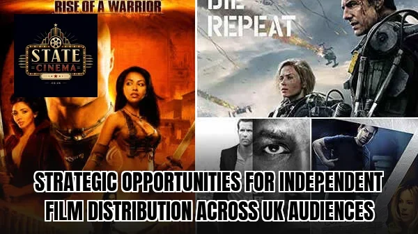 Strategic opportunities for independent film distribution across UK audiences