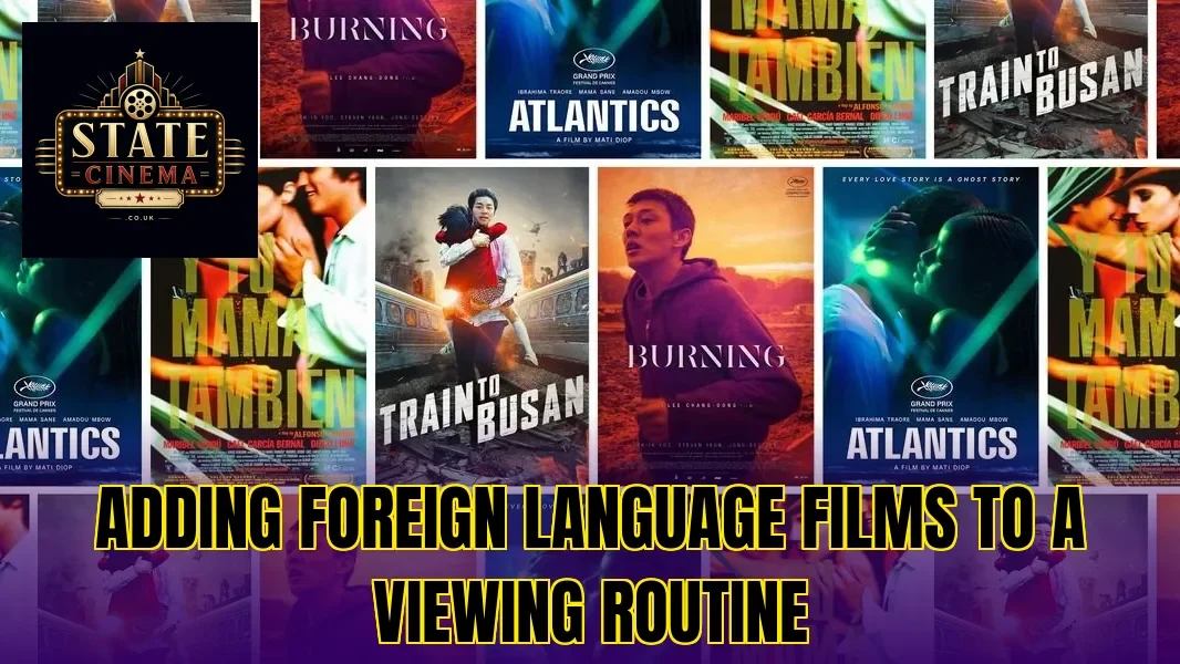 Adding foreign language films to a viewing routine