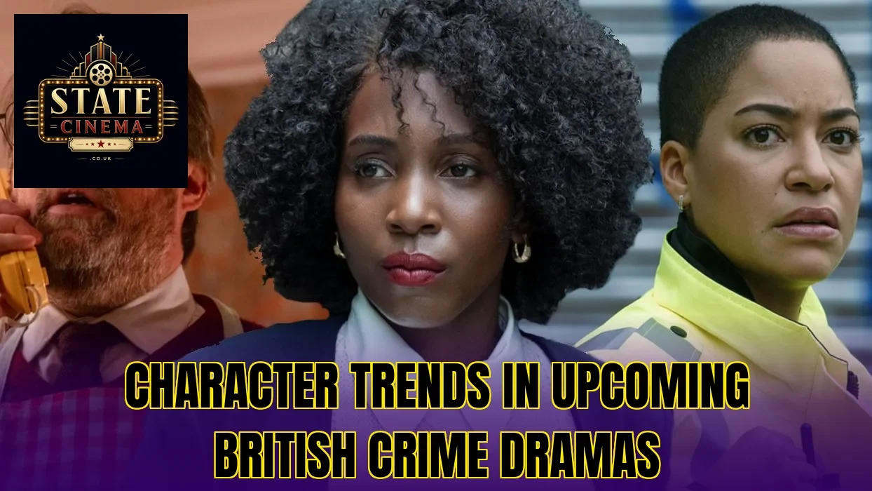Character trends in upcoming British crime dramas