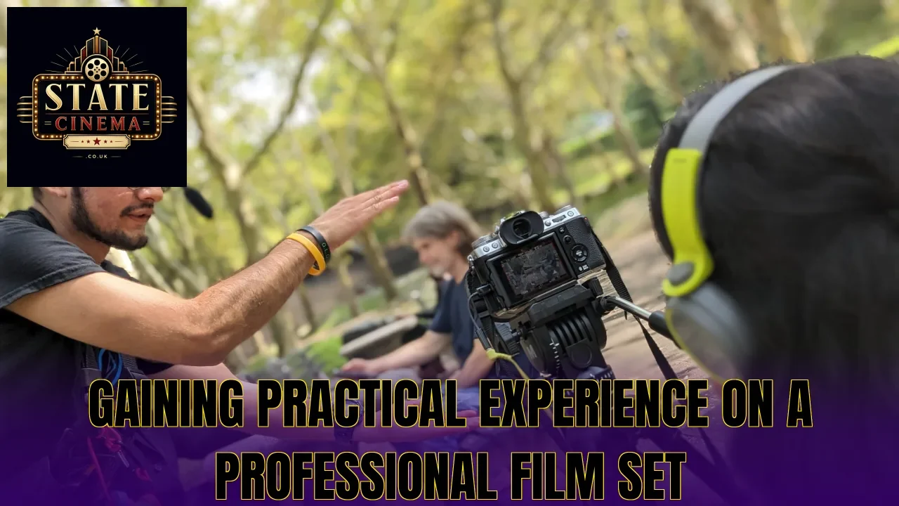 Gaining practical experience on a professional film set