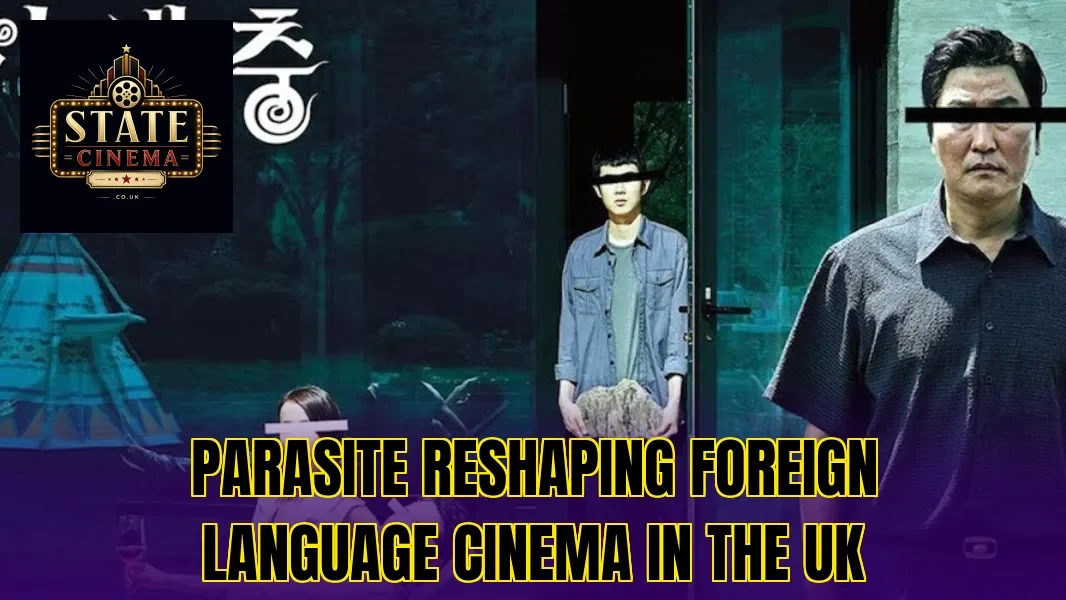 Parasite reshaping foreign language cinema in the UK