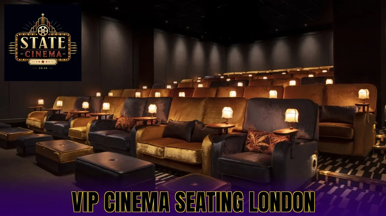 VIP Cinema Seating London